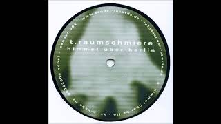 T.Raumschmiere - Himmel Über Berlin