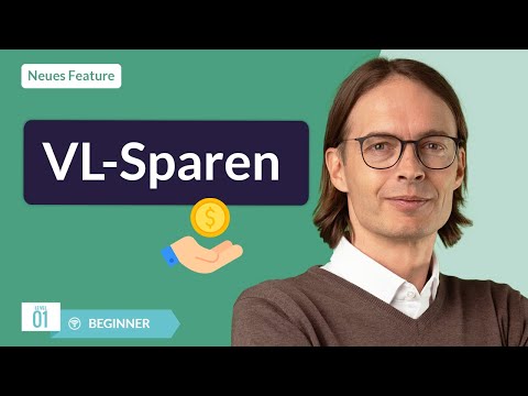Vermögenswirksame Leistungen: VL gewinnbringend und verantwortungsvoll anlegen