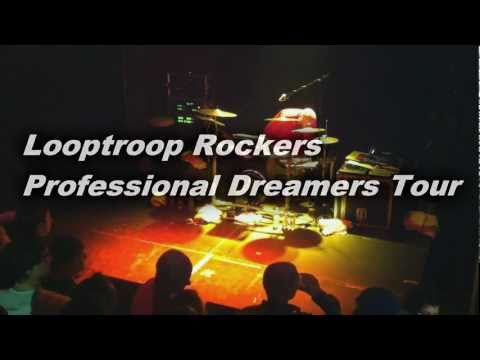 | Looptroop Rockers | Professional Dreamers Tour 2011 |
