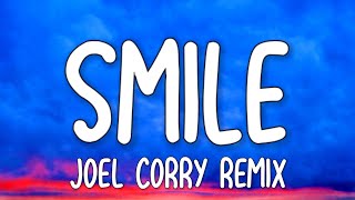 Katy Perry - Smile (Joel Corry Remix) (Lyrics)