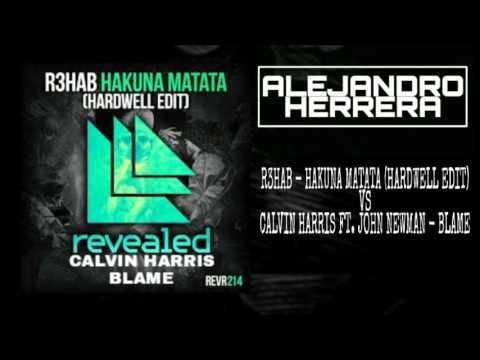 R3hab vs Calvin Harris - Hakuna Matata (Hardwell Edit) vs Blame [AH Mashup]
