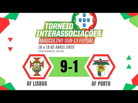 AF Lisboa 9-1 AF Porto - Futsal Sub13
