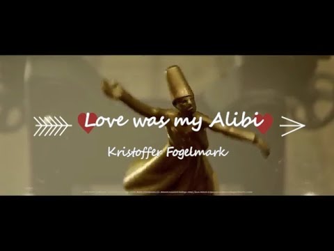 Love was my alibi - Kristoffer Fogelmark (letra en español)