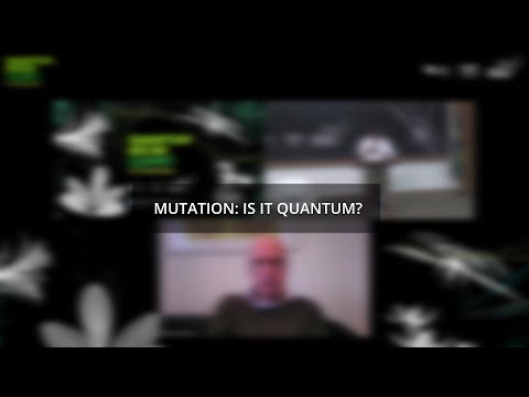 Quantum Bio BR Summit 2022: Mutation: is it quantum? (Johnjoe McFadden, University of Surrey)