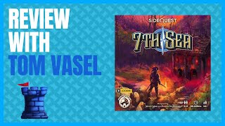 7th Sea Review with Tom Vasel