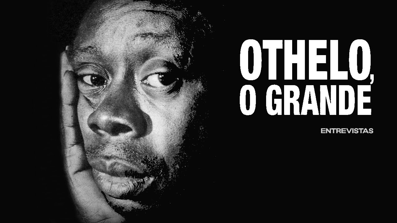 OTHELO, O GRANDE | Cinema brasileiro, comédia e racismo pelo próprio Grande Otelo (Entrevista)
