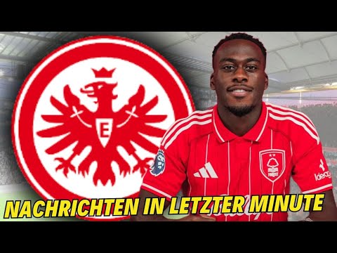 Frankfurt: Eilmeldung! Enthüllt! Transfer-Update! Eintracht Frankfurt
