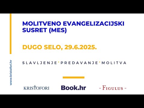 Molitveno-evangelizacijski susret (MES), 29.6.2025.