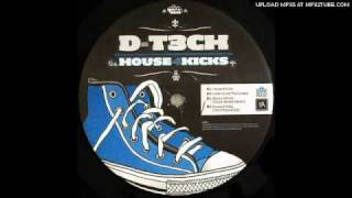 D-T3ch - House 4 Kicks