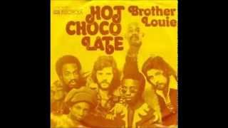 Brother Louie - HOT CHOCOLATE