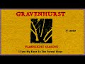 GRAVENHURST - I Turn My Face To The Forest Floor