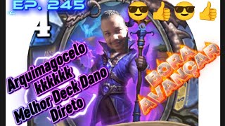 Arquimagocelo - Tormenta de Feitiços - Melhor Deck Dano Direto - Hearthstone Modo Padrão Ep. 245