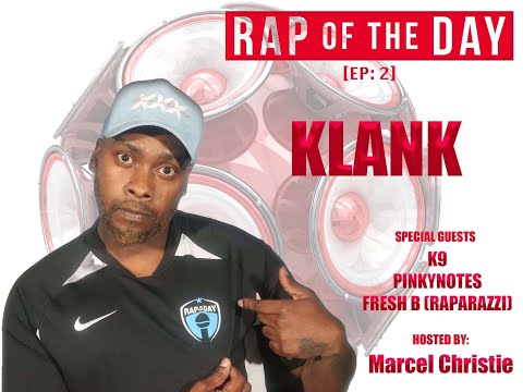 RAP OF THE DAY - [EP:2] ft Klank, Marcel Christie, K9, Pinkynotes & Fresh B (Raparazzi)