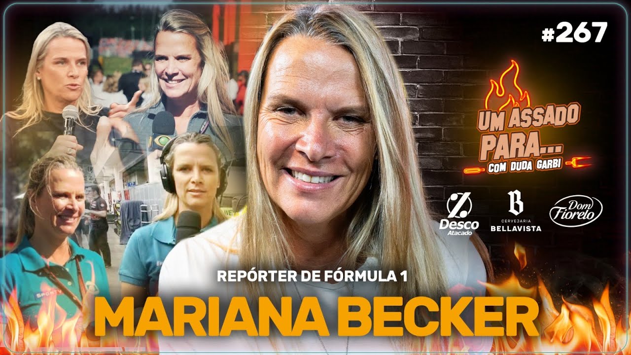 UM ASSADO PARA... MARIANA BECKER, REPÓRTER DE F1 | #267