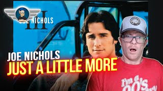 JOE NICHOLS REACTION &quot;JUST A LITTLE MORE&quot; REACTION VIDEO