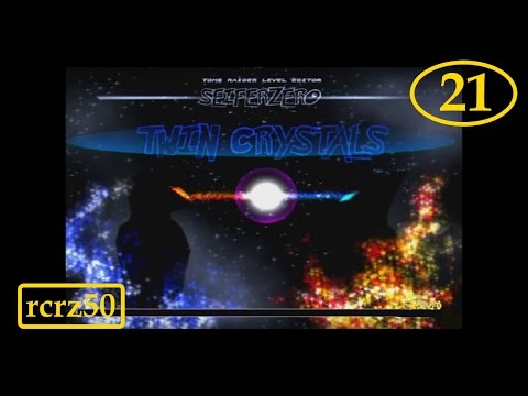 21-TRLE-Tomb Raider Twin Crystals1° Genesis of Rebirth Zakon's Dimensions#21/22 parte2-3 rcrz50