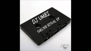 DJ Umbi - Shelter Ritual