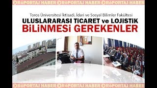 ULUSLARARASI TİCARET VE LOJİSTİK BÖLÜMÜ BİLİNMESİ GEREKENLER