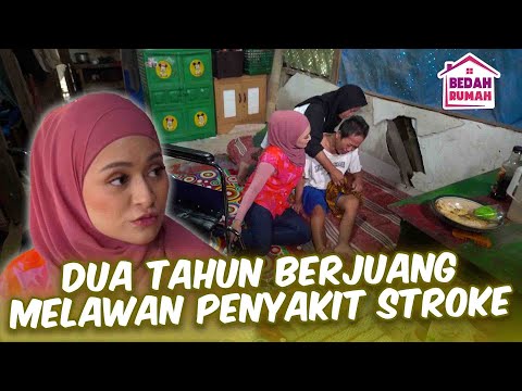 DUA TAHUN BERJUANG MELAWAN PENYAKIT STROKE | BEDAH RUMAH EPS 182 PART 1
