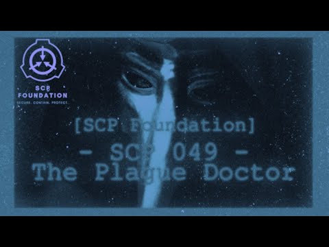 SCP-049 - The Plague Doctor - FR