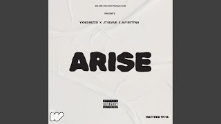 ARISE (feat. Yxng Mizzo, JT Suavé &amp; Jay Rettna)