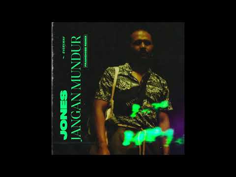 Jones - Jangan Mundur (Franchise remix)
