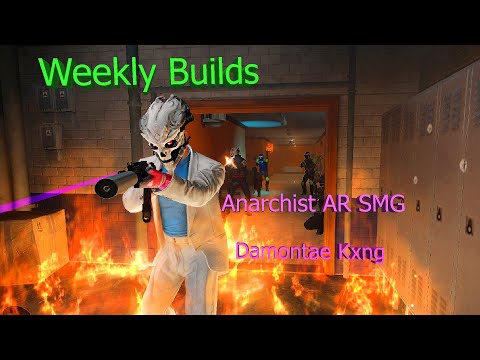 Anarchist AR SMG Payday 2 Weekly Builds DamontaeKxng