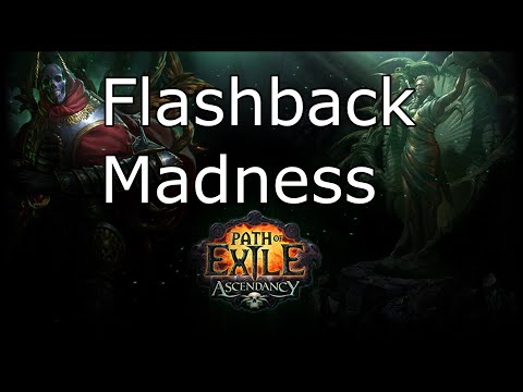 [Path of Exile] Flashback Madness