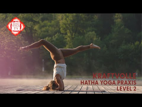 Kraftvolle Hatha Yoga Praxis- Level 2