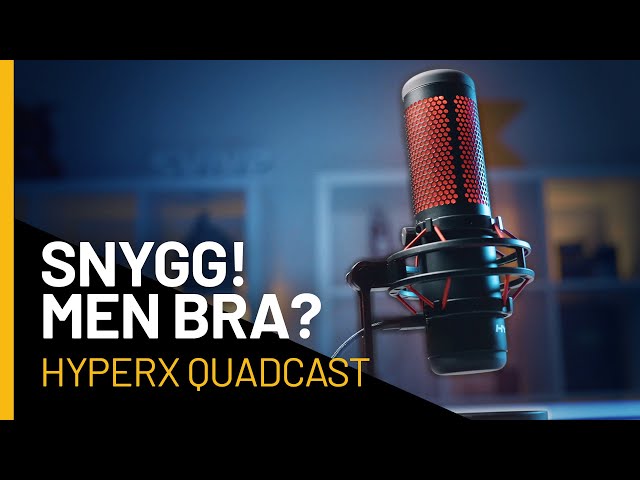YouTube Video - Supersnygg! men levererar den? - HyperX QuadCast - Komplett.se