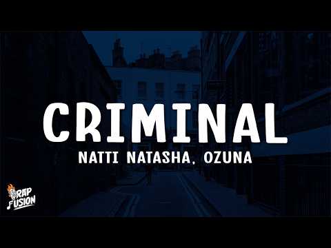 NATTI NATASHA, Ozuna - Criminal (Letra/Lyrics)