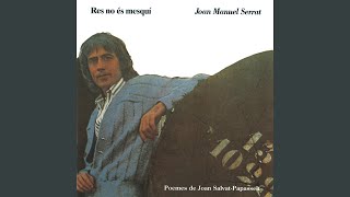 Joan Manuel Serrat - Si Jo Fos Pescador