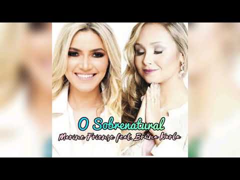 O Sobrenatural | Marine Friense ft. Bruna Karla | (2015)