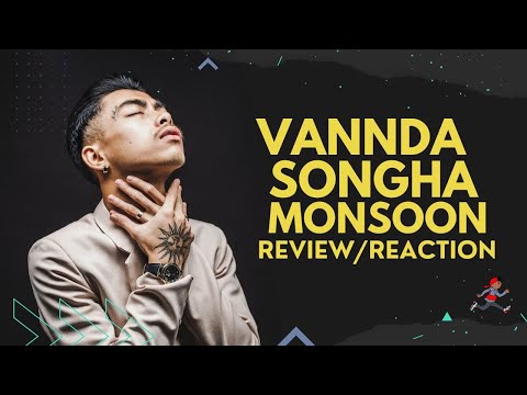 SONGHA, VANNDA - MONSOON [Reaction]