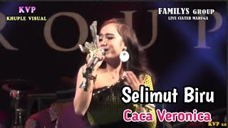Download lagu Familys Grup - Caca Veronica - Selimut Biru - dangdut cover mp3