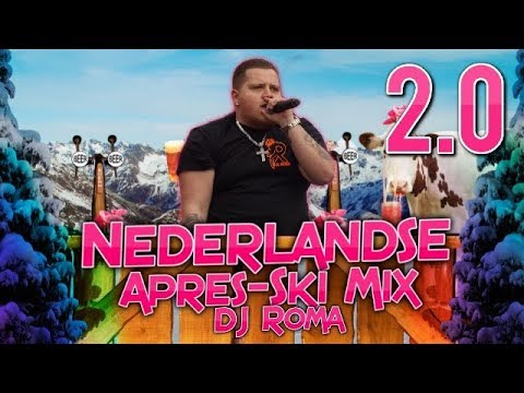 Roma Music - Nederlandse Apres-ski Mix 2.0 by DJ Roma