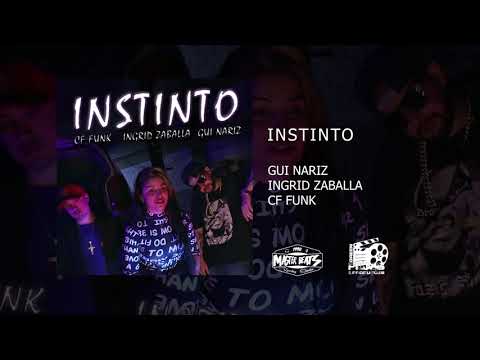 Gui Nariz, Ingrid Zaballa, CF Funk - Instinto (ÁUDIO OFICIAL)