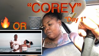 Reacting to COREY-“Day 1”