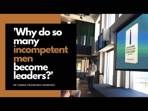 'Why do so many incompetent men become leaders?' - Book Talk with Dr. Tomas Chamorro-Premuzic at HBR