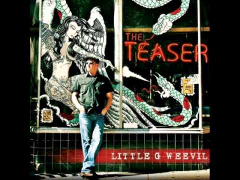 Little G Weevil - The Teaser