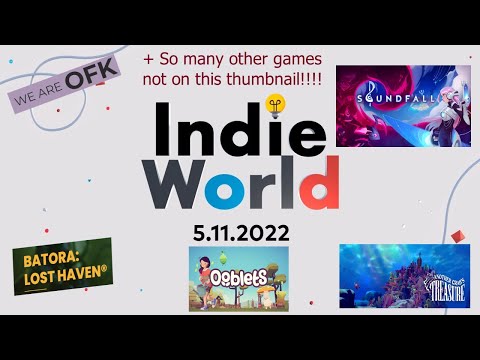 Indie World Showcase 5.11.2022 Reaction! SO MANY COOL INDIES!!!!