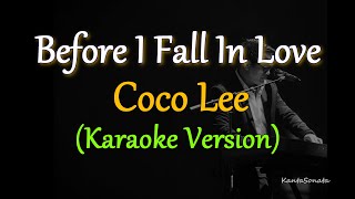 Before I Fall In Love - by Coco Lee (Karaoke Version)