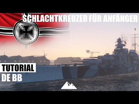 Tutorial für Anfänger! DE SCHLACHTKREUZER mit T10 Schlieffen! - World of Warships | [Info] [Deutsch]