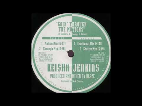 Keisha Jenkins - Goin' Through The Motions (Emotional Mix)