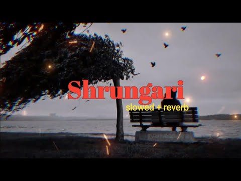 Shrungari - Rahal Alwis (slowed + reverb )