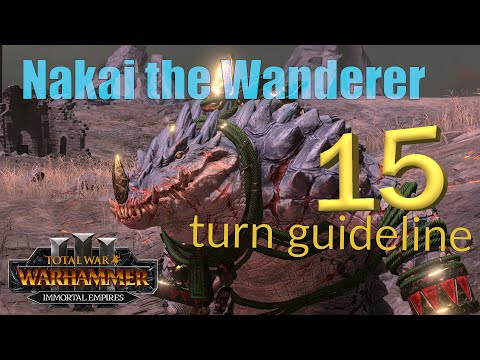 Nakai the Wanderer 15+ turn guideline / turn by turn - Immortal Empires on legendary