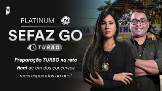 Platinum + EA SEFAZ GO - Preparação TURBO na reta final de um dos concursos mais esperados do ano!