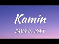 Kamin EMIN Ft JONY Lyrics Vietsub Eng