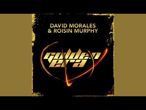 David Morales & Roisin Murphy - Golden Era (Director's Cut Episodic Mix)