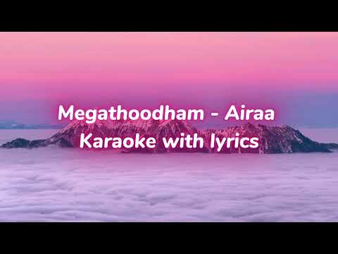 Megathoodham | Karaoke with lyrics | Airaa | Nayanthara